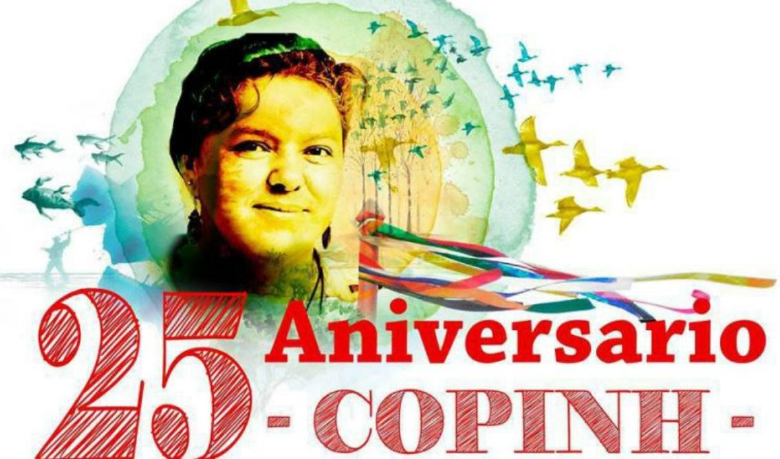 The Council of Popular Organizations and Indigenous people of Honduras (COPINH), founded on March 27, 1993, to defend indigenous culture and the natural environment, is celebrating its 25th anniversary.